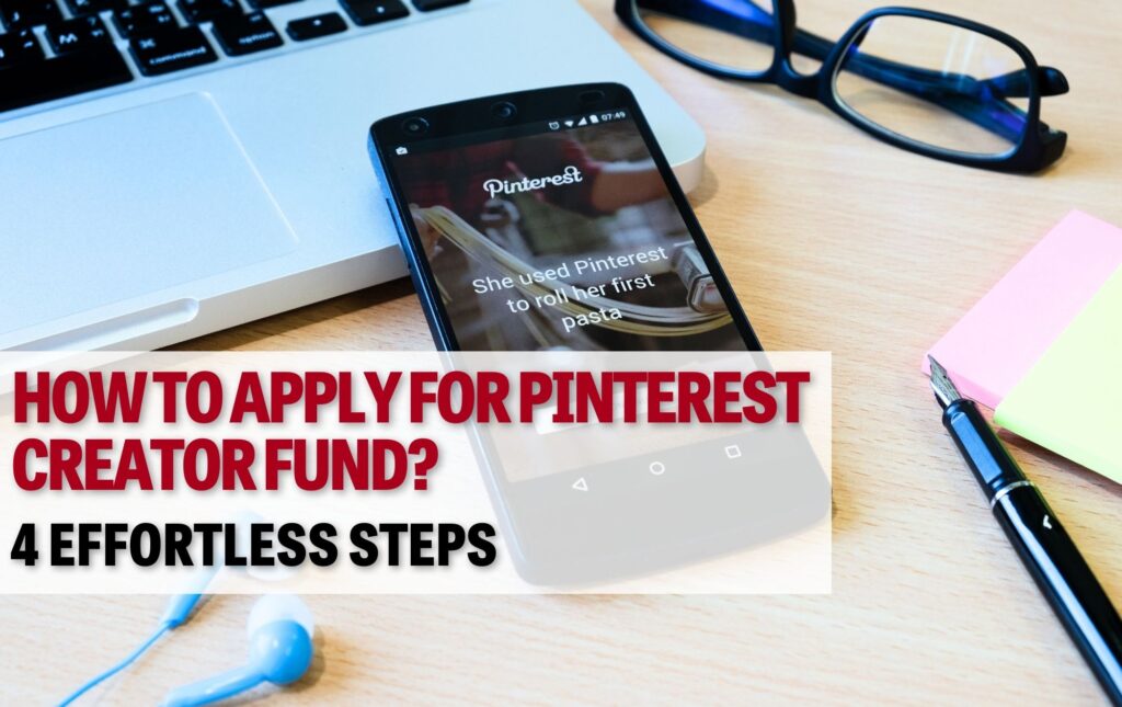How to Apply for Pinterest Creator Fund