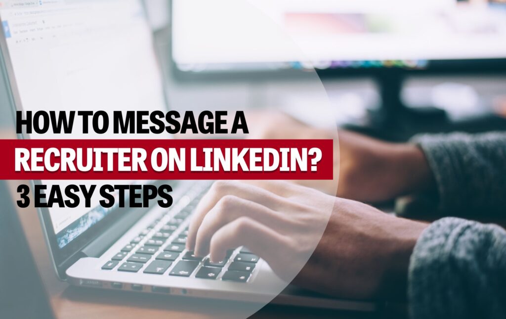 How to Message a Recruiter on LinkedIn
