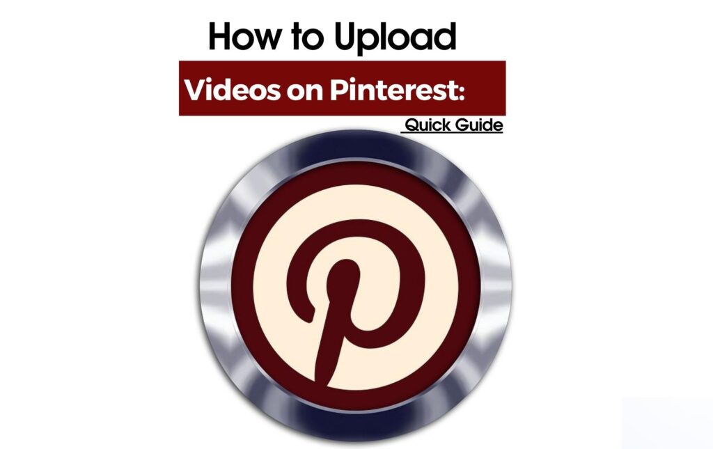 How to Upload Videos on Pinterest_ Quick Guide (2023)