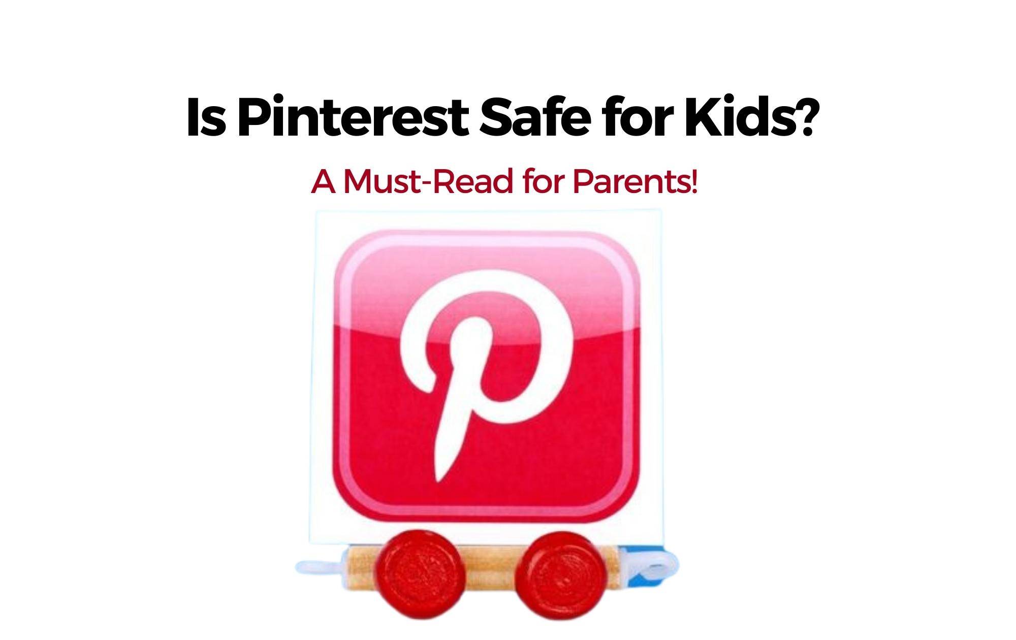 Is Pinterest Safe for Kids_ A Must-Read for Parents!