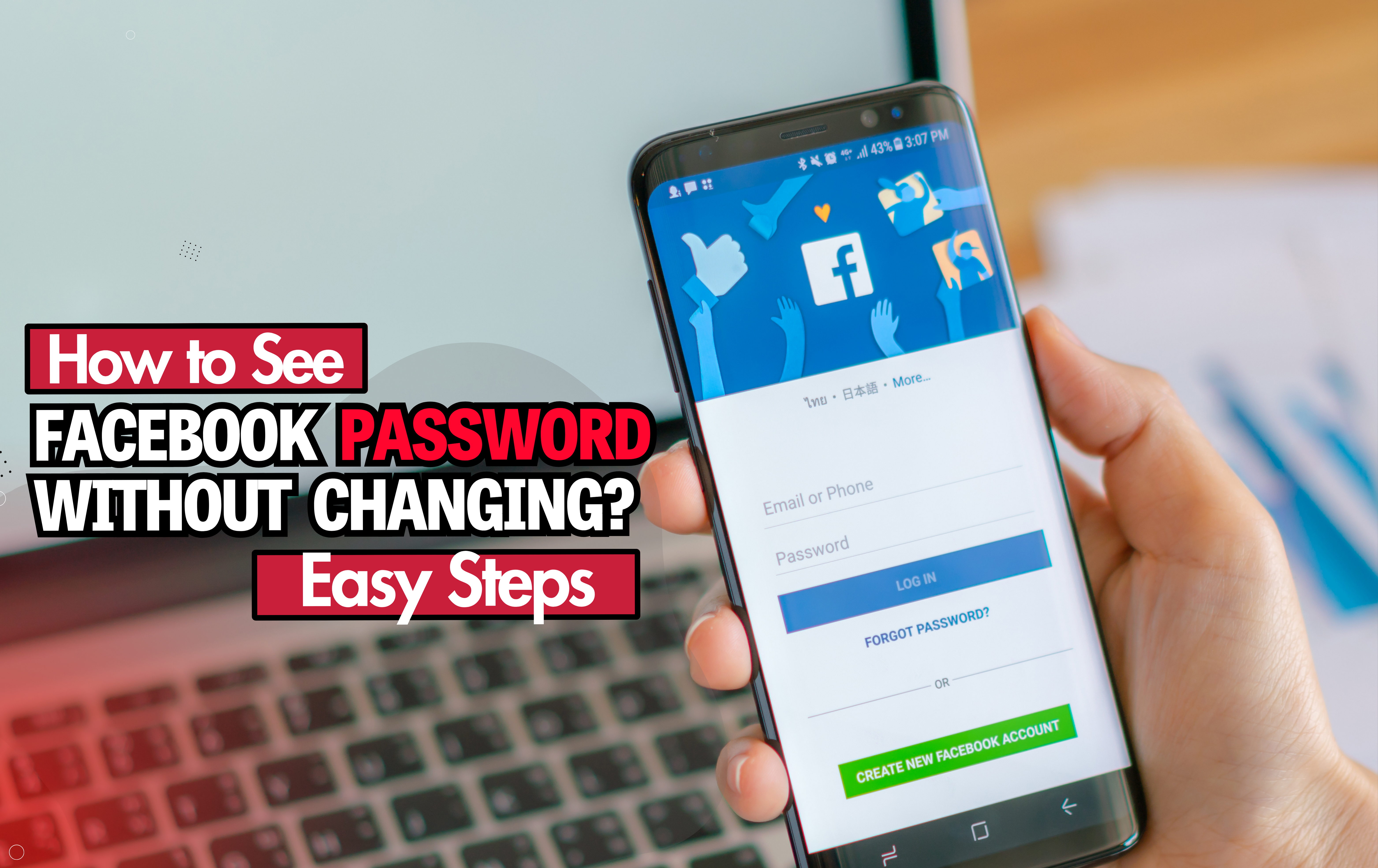 How to See Facebook Password Without Changing