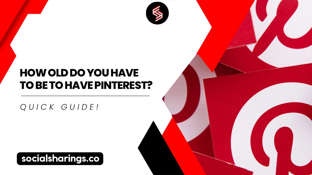 How-Old-Do-You-Have-to-Be-to-Have-Pinterest_1