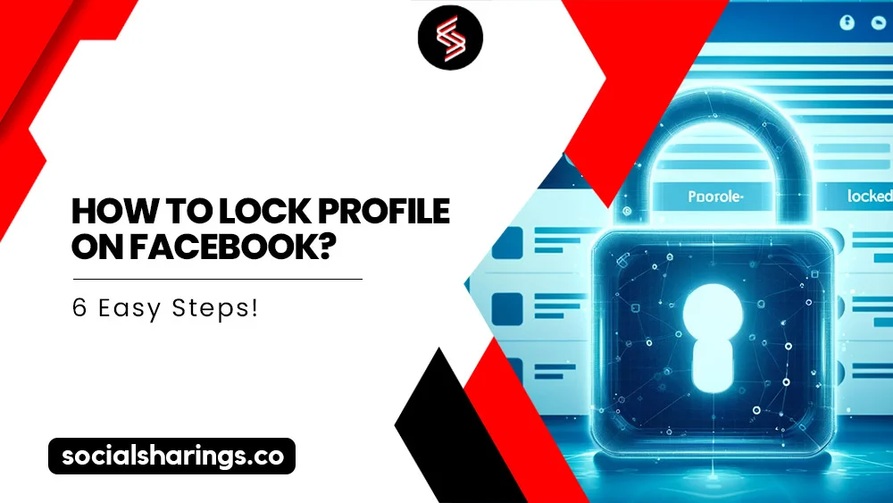 How to Lock Profile on Facebook 6 Easy Steps Main