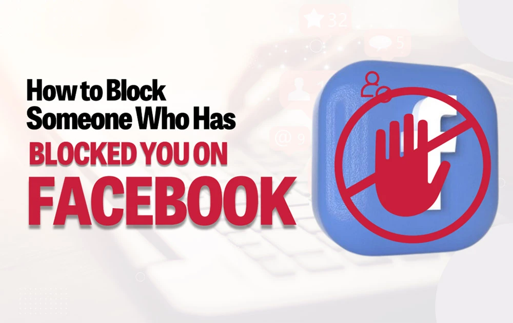 block-someone-who-has-blocked-you-on-facebook