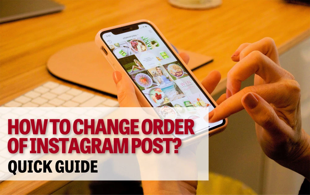 change-order-of-instagram-post