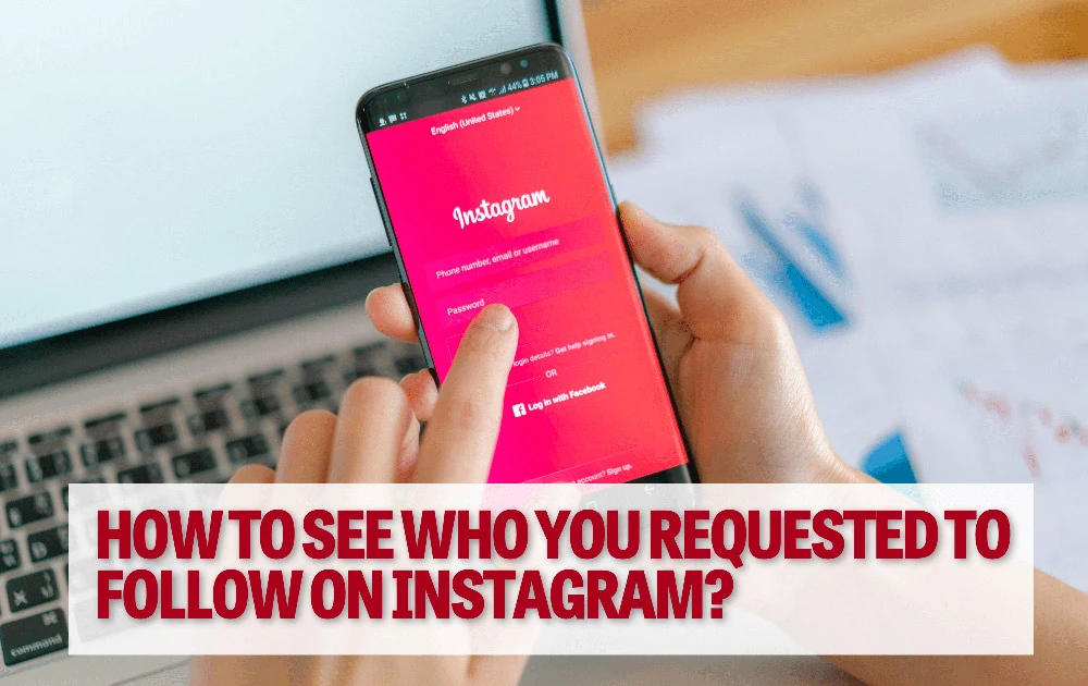 who-you-requested-to-follow-on-Instagram